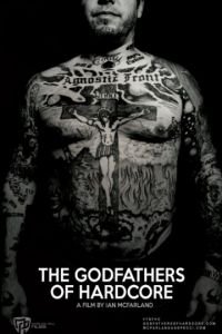 The Godfathers of Hardcore